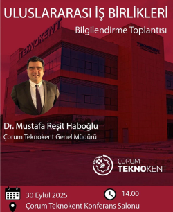 Uluslararası İş Birlikleri ve Teknogirişim Rozeti Bilgilendirme Toplantısı