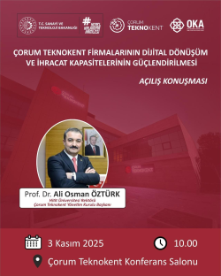 Çorum Teknokent' te Dijital Dönüşüm ve İhracat Kapasitelerini Güçlendiren Eğitim Serisi Başlıyor!
