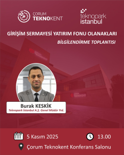 İstanbul Teknopark Yetkilileri, Çorum Teknokent’te Girişimcilere Yönelik Bilgilendirme Toplantısı Gerçekleştirecek