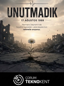 17 Ağustos Marmara Depremi’nde Hayatını Kaybedenleri Rahmetle Anıyoruz
