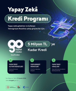 Teknoloji Girişimlerine 5 Milyon TL’ye Kadar Yapay Zekâ Kredisi Desteği